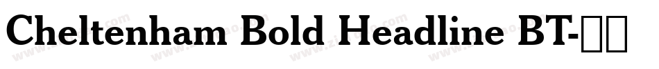 Cheltenham Bold Headline BT字体转换
